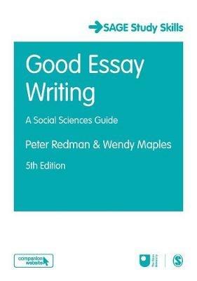 Good Essay Writing: A Social Sciences Guide - Peter Redman,Wendy Maples - cover