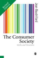 The Consumer Society: Myths and Structures - Jean Baudrillard - cover
