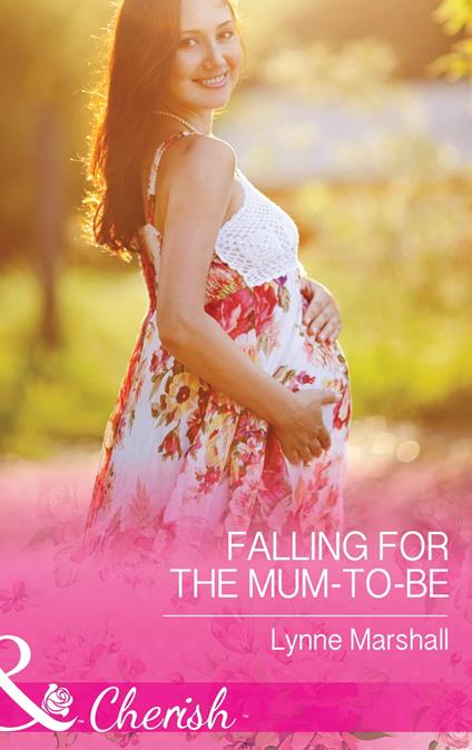 Falling for the Mum-to-Be (Home in Heartlandia, Book 1) (Mills & Boon Cherish)