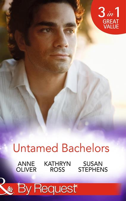 Untamed Bachelors: When He Was Bad… / Interview with a Playboy / The Shameless Life of Ruiz Acosta (The Acostas!) (Mills & Boon By Request)