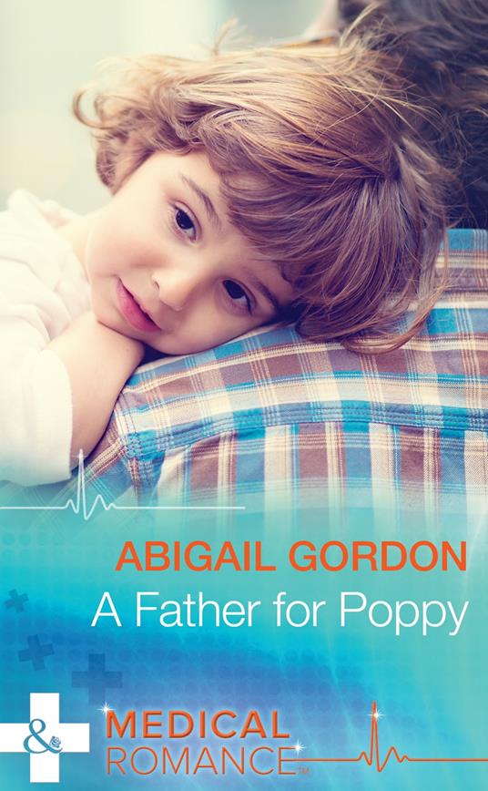 A Father For Poppy (Mills & Boon Medical)