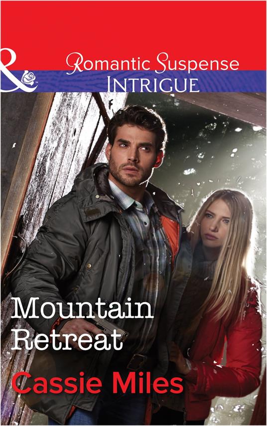 Mountain Retreat (Mills & Boon Intrigue)
