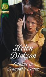 Caught In Scandal's Storm (Mills & Boon Historical)