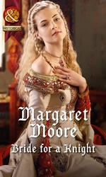 Bride For A Knight (The Knights' Prizes) (Mills & Boon Historical)