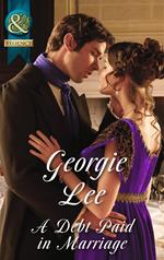 A Debt Paid In Marriage (The Business of Marriage, Book 1) (Mills & Boon Historical)