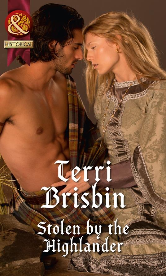Stolen By The Highlander (A Highland Feuding, Book 1) (Mills & Boon Historical)