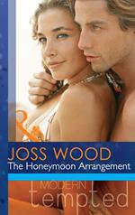 The Honeymoon Arrangement (Mills & Boon Modern Tempted)