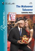 The Makeover Takeover (Mills & Boon Silhouette)