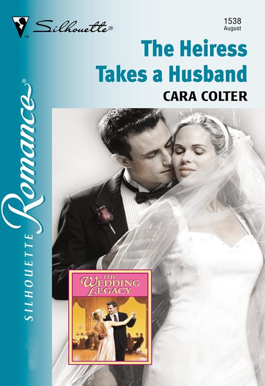 The Heiress Takes A Husband (Mills & Boon Silhouette)