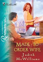 Made-To-Order Wife (Mills & Boon Silhouette)