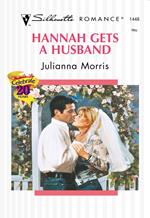 Hannah Gets A Husband (Mills & Boon Silhouette)