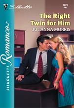 The Right Twin For Him (Mills & Boon Silhouette)