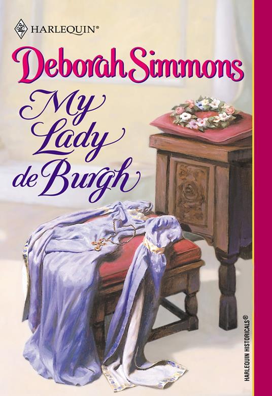 My Lady De Burgh (Mills & Boon Historical)