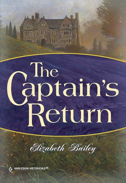 The Captain's Return (Mills & Boon Historical)