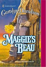 Maggie's Beau (Mills & Boon Historical)