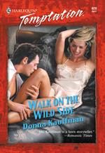 Walk On The Wild Side (Mills & Boon Temptation)