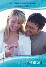 His Long-Awaited Bride (Mills & Boon Medical)