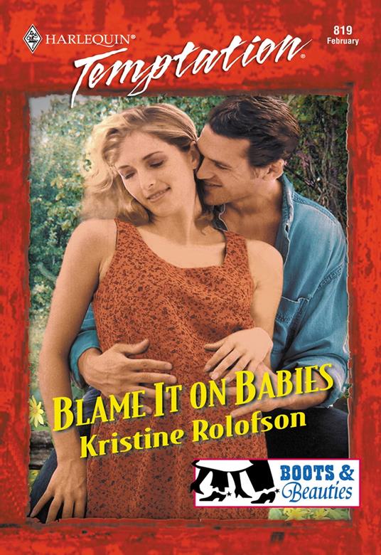 Blame It On Babies (Mills & Boon Temptation)
