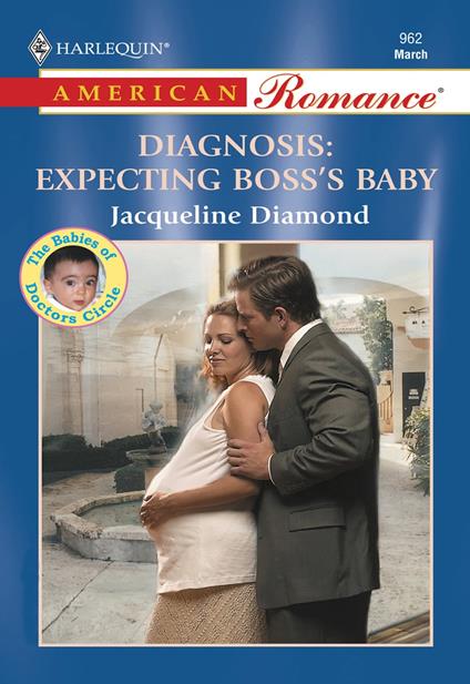 Diagnosis: Expecting Boss's Baby (Mills & Boon American Romance)