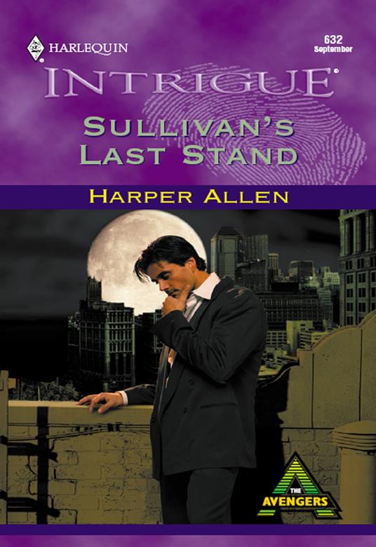 Sullivan's Last Stand (Mills & Boon Intrigue)