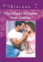 The Silent Witness (Mills & Boon Intrigue)