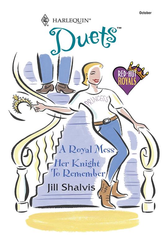 A Royal Mess / Her Knight To Remember: A Royal Mess / Her Knight To Remember (Mills & Boon Silhouette)