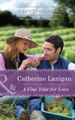 A Fine Year For Love (Mills & Boon Heartwarming) (Shores of Indian Lake, Book 3)