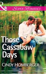 Those Cassabaw Days (The Malone Brothers, Book 1) (Mills & Boon Superromance)