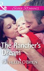 The Rancher's Dream (Mills & Boon Superromance) (The Sisters of Bell River Ranch, Book 6)