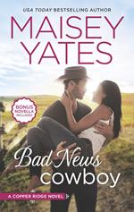 Bad News Cowboy (Copper Ridge, Book 3)