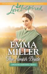 The Amish Bride (Mills & Boon Love Inspired) (Lancaster Courtships, Book 1)
