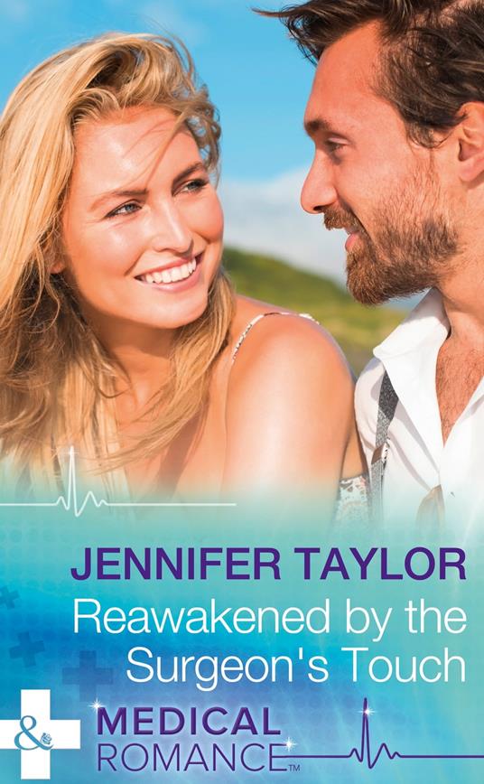 Reawakened By The Surgeon's Touch (Mills & Boon Medical)