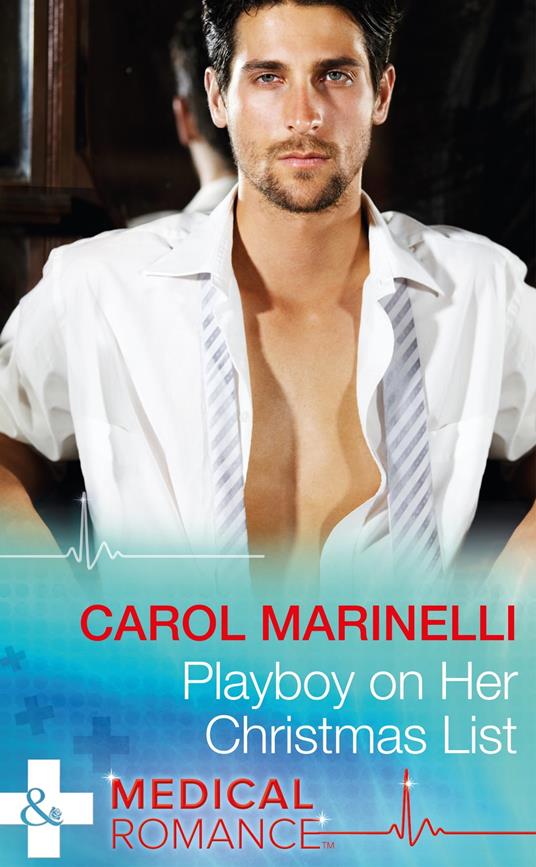 Playboy On Her Christmas List (The London Primary Hospital) (Mills & Boon Medical)
