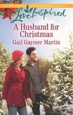 A Husband For Christmas (Mills & Boon Love Inspired)
