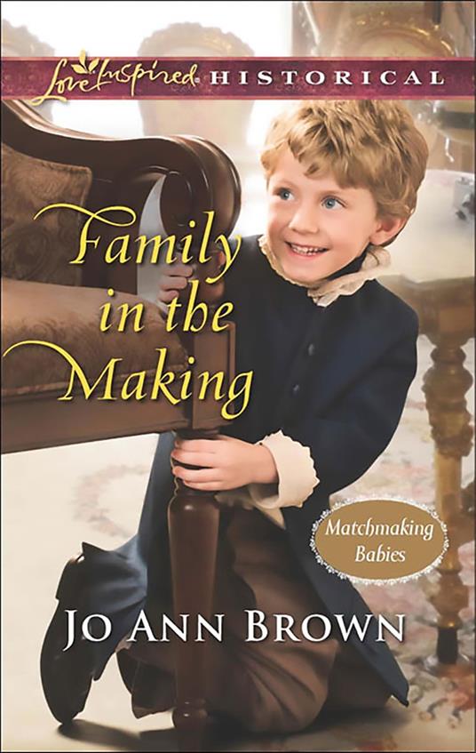 Family In The Making (Matchmaking Babies, Book 2) (Mills & Boon Love Inspired Historical)