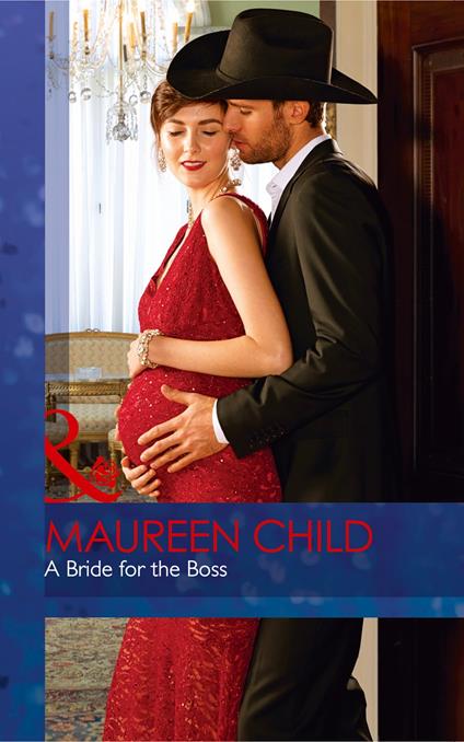 A Bride For The Boss (Texas Cattleman's Club: Lies and Lullabies, Book 8) (Mills & Boon Desire)
