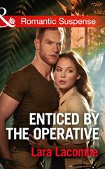 Enticed By The Operative (Doctors in Danger, Book 1) (Mills & Boon Romantic Suspense)