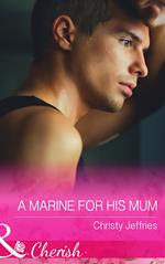 A Marine For His Mum (Mills & Boon Cherish) (Sugar Falls, Idaho, Book 1)