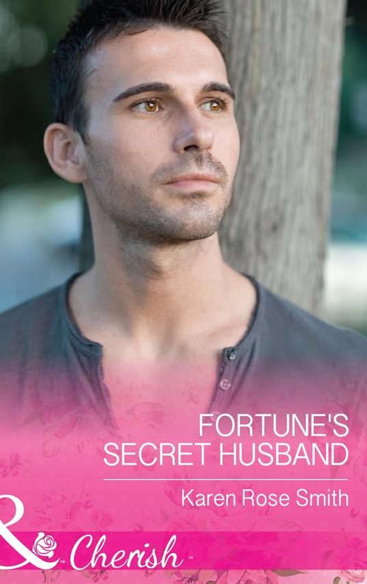 Fortune's Secret Husband (The Fortunes of Texas: All Fortune's Children, Book 3) (Mills & Boon Cherish)