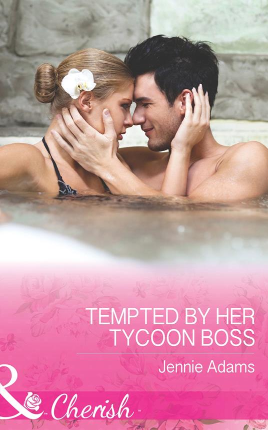 Tempted By Her Tycoon Boss (The MacKay Brothers, Book 3) (Mills & Boon Cherish)