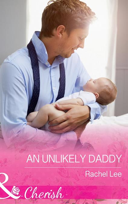 An Unlikely Daddy (Conard County: The Next Generation, Book 30) (Mills & Boon Cherish)