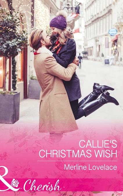 Callie's Christmas Wish (Mills & Boon Cherish) (Three Coins in the Fountain, Book 3)