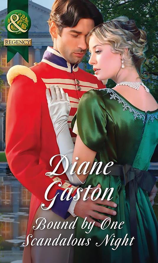 Bound By One Scandalous Night (The Scandalous Summerfields, Book 2) (Mills & Boon Historical)