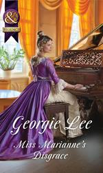 Miss Marianne's Disgrace (Scandal and Disgrace) (Mills & Boon Historical)