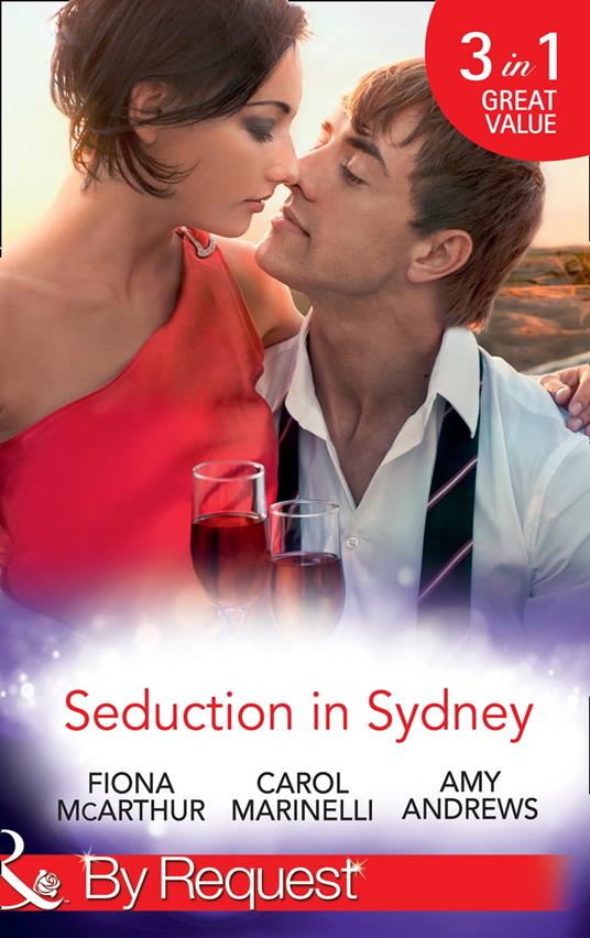 Seduction In Sydney: Sydney Harbour Hospital: Marco's Temptation / Sydney Harbor Hospital: Ava's Re-Awakening / Sydney Harbor Hospital: Evie's Bombshell (Mills & Boon By Request)