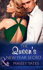 The Queen's New Year Secret (Princes of Petras, Book 0) (Mills & Boon Modern)