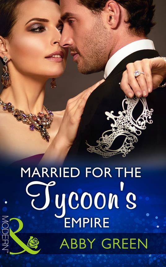 Married For The Tycoon's Empire (Brides for Billionaires, Book 1) (Mills & Boon Modern)