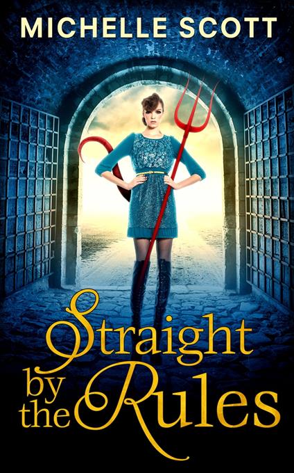 Straight By The Rules (Lilith Straight series, Book 3)