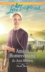 Amish Homecoming (Amish Hearts, Book 1) (Mills & Boon Love Inspired)