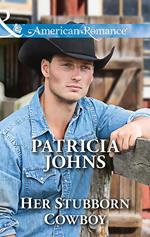 Her Stubborn Cowboy (Mills & Boon American Romance) (Hope, Montana, Book 2)
